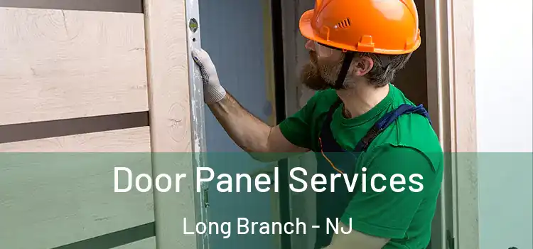 Door Panel Services Long Branch - NJ
