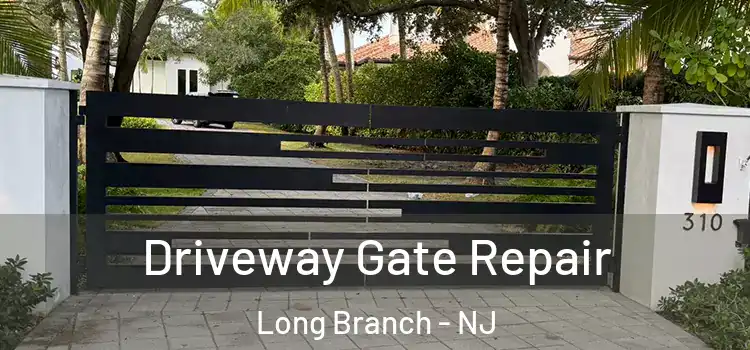 Driveway Gate Repair Long Branch - NJ