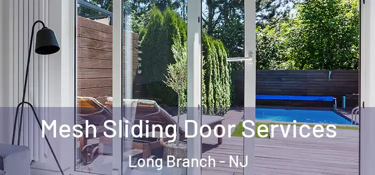  Mesh Sliding Door Services Long Branch - NJ