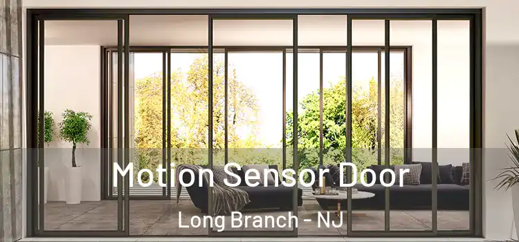 Motion Sensor Door Long Branch - NJ