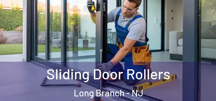 Sliding Door Rollers Long Branch - NJ